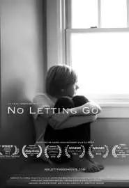 No Letting Go - постер
