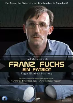 Franz Fuchs - Ein Patriot - постер