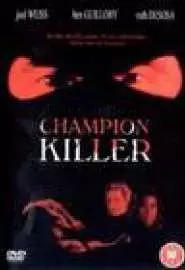 Champion Killer - постер