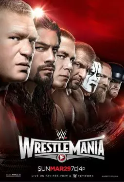 WWE РестлМания 31 - постер