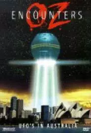 Oz Encounters: UFO's in Australia - постер