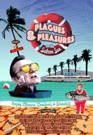 Plagues and Pleasures on the Salton Sea - постер