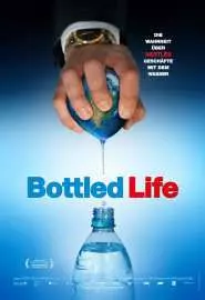Bottled Life: estle's Business with Water - постер