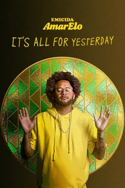 Emicida: AmarElo - It's All for Yesterday - постер