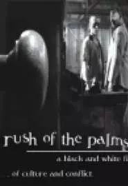 Rush of the Palms - постер