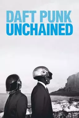 Daft Punk Unchained - постер