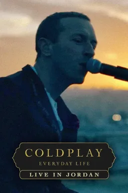Coldplay: Everyday Life - Live in Jordan - постер