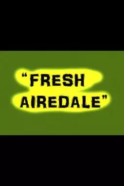 Fresh Airedale - постер