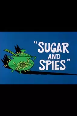 Sugar and Spies - постер