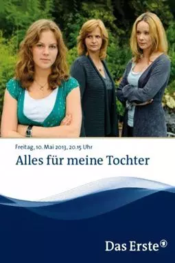 Alles für meine Tochter - постер