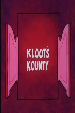 Kloot's Kounty - постер