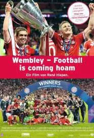 Wembley - Football Is Coaming Hoam - постер