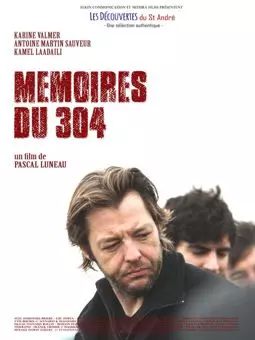 Mémoires du 304 - постер
