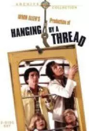 Hanging by a Thread - постер