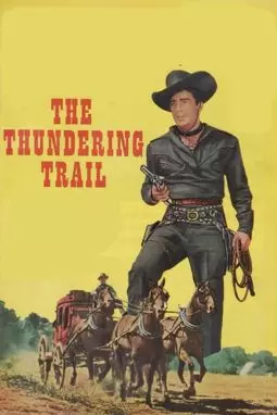 The Thundering Trail - постер