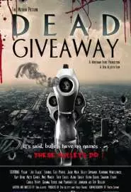 Dead Giveaway: The Motion Picture - постер