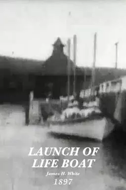 Launch of Life Boat - постер