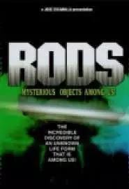 RODS: Mysterious Objects Among Us! - постер