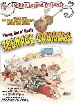 Young, Hot 'n asty Teenage Cruisers - постер