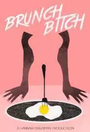 Brunch Bitch - постер