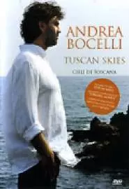 Tuscan Skies ~ Andrea Bocelli ~ - постер