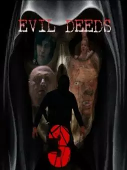 Evil Deeds 3 - постер