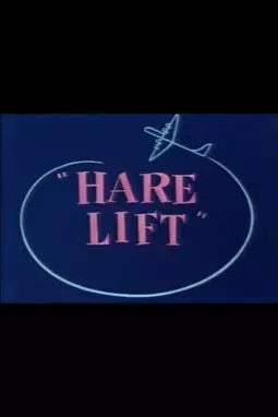 Hare Lift - постер