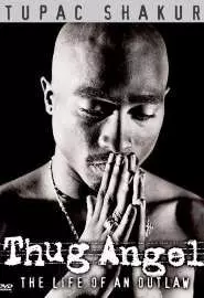 Tupac Shakur: Thug Angel - постер