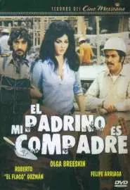 El padrino... es mi compadre - постер