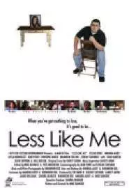 Less Like Me - постер