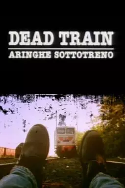 Dead train - постер