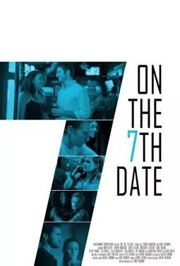 On the 7th Date - постер