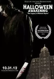 Halloween Awakening: The Legacy of Michael Myers - постер