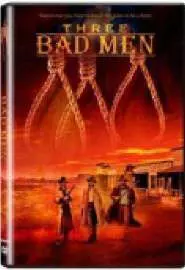 Three Bad Men - постер