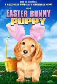 An Easter Bunny Puppy - постер