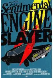 The Sentimental Engine Slayer - постер
