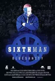 The Sixth Man: Bluesanity - постер