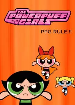 The Powerpuff Girls Rule!!! - постер