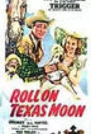 Roll on Texas Moon - постер