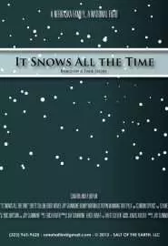 It Snows All the Time - постер