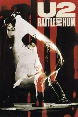 U2: Rattle and Hum - постер