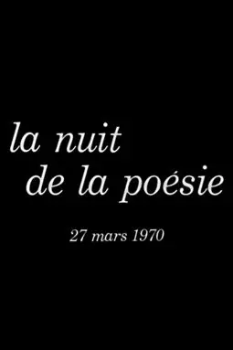 La nuit de la poésie 27 mars 1970 - постер