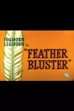 Feather Bluster - постер