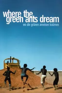 Там где мечтают зеленые муравьи - постер