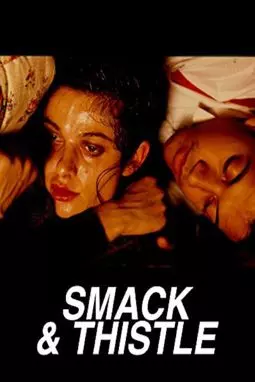 Smack and Thistle - постер