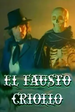 El Fausto criollo - постер