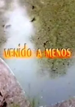 Venido a menos - постер