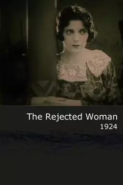 The Rejected Woman - постер