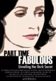 Part Time Fabulous - постер
