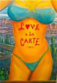 Love a la Carte - постер